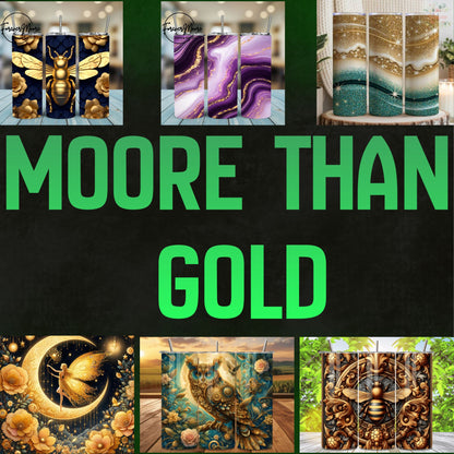 Moore than "Gold"