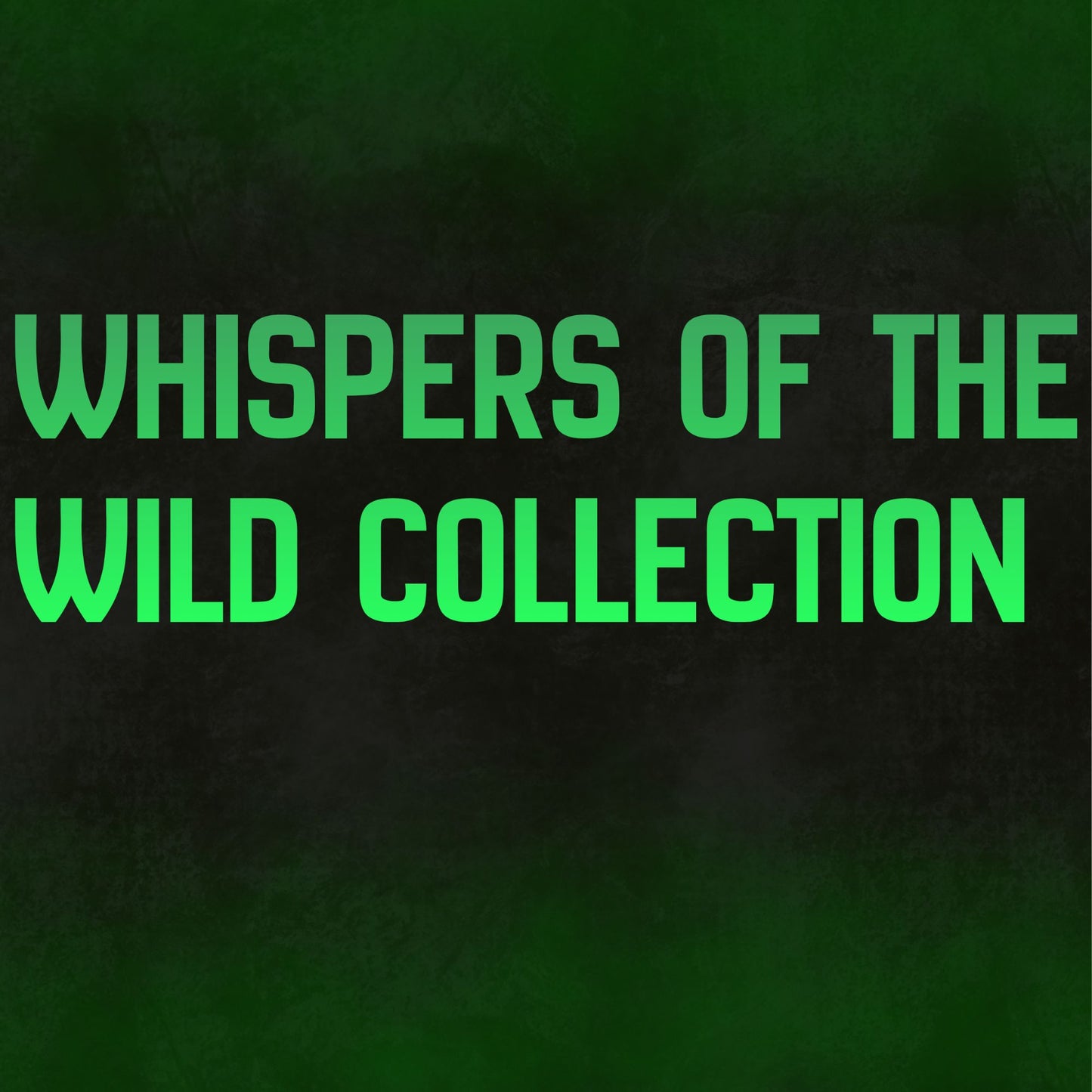 Whispers of the Wild Collection